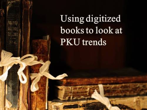 Using digitized books to look at PKU trends